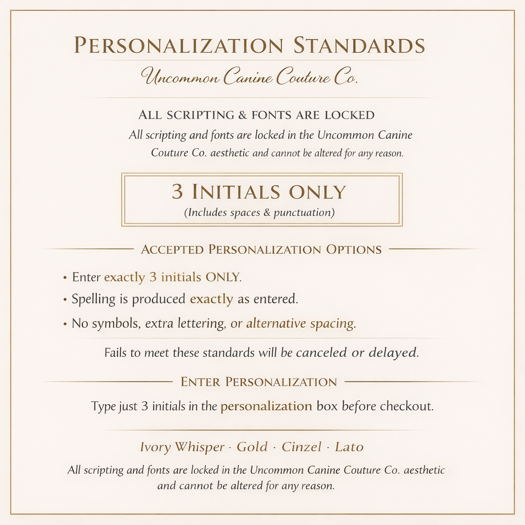 Personalization standards for Uncommon Canine Couture Co. with text on a beige background.